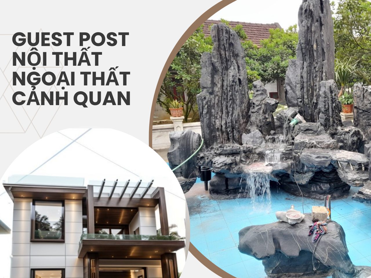 GUEST POST NỘI THẤT NGOẠI THẤT CẢNH QUAN